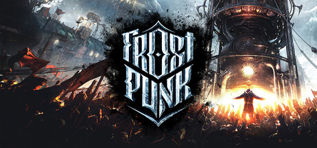 冰汽时代 年度版 Frostpunk Game of the Year edition Build 20303936 官方中文版_ZDZGAME 终点站游戏