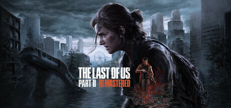 最后生还者2重制版 The Last of Us™ Part II Remastered v1.6.10721.105 全DLC 官方中文版_ZDZGAME 终点站游戏