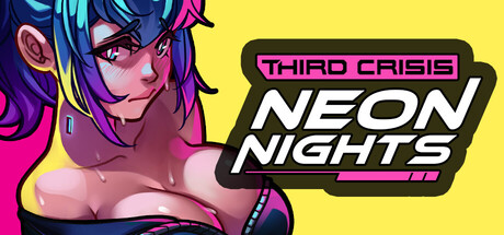 第三次危机:霓虹之夜 Third Crisis: Neon Nights v0.3.1r AI中文版_ZDZGAME 终点站游戏