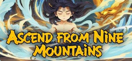 九山登仙 Ascend From Nine Mountains Build 23057761 官方中文版_ZDZGAME 终点站游戏